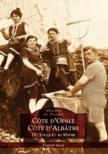 COTE D'OPALE - COTE D'ALBATRE - DU HAVRE AU TOUQUET