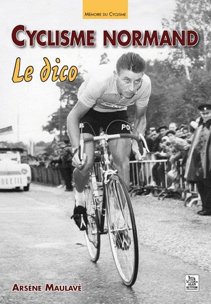 CYCLISME NORMAND - LE DICO