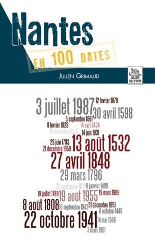 NANTES EN 100 DATES