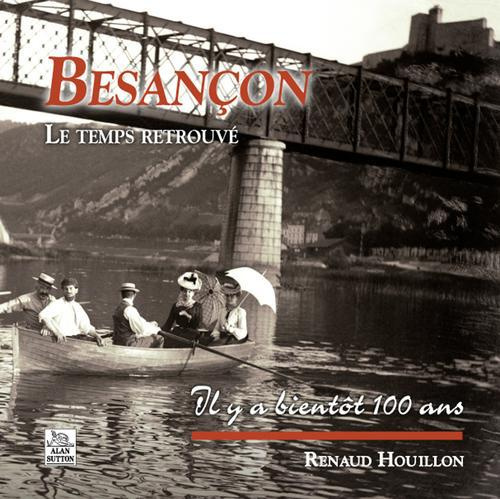 BESANCON - LE TEMPS RETROUVE