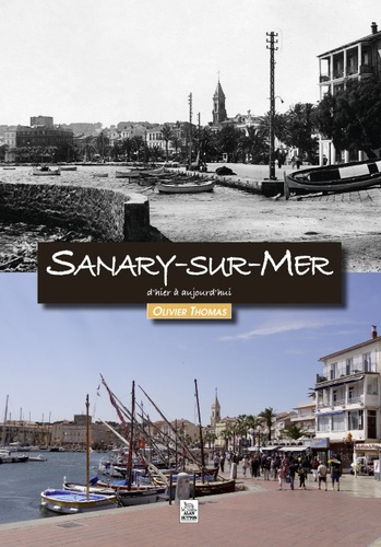 SANARY-SUR-MER D'HIER A AUJOURD'HUI