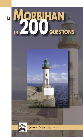 MORBIHAN EN 200 QUESTIONS (LE)