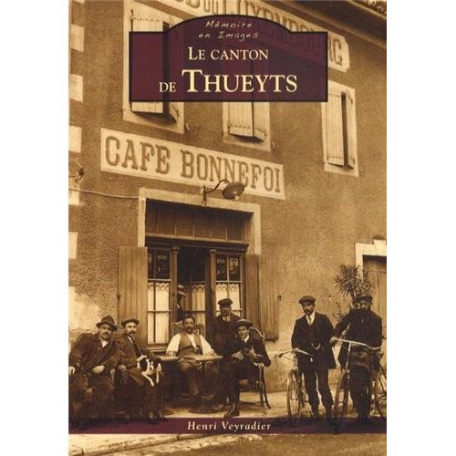 THUEYTS (LE CANTON DE)