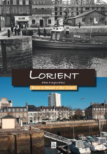 LORIENT D'HIER A AUJOURD'HUI
