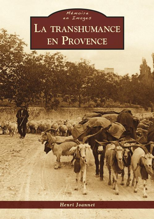 TRANSHUMANCE EN PROVENCE (LA)