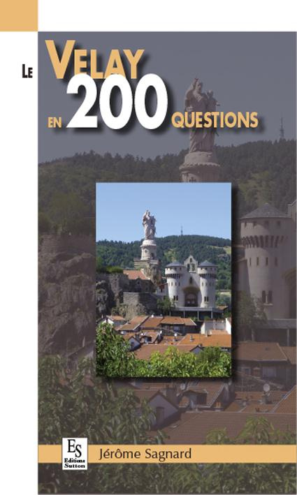 VELAY EN 200 QUESTIONS (LE)
