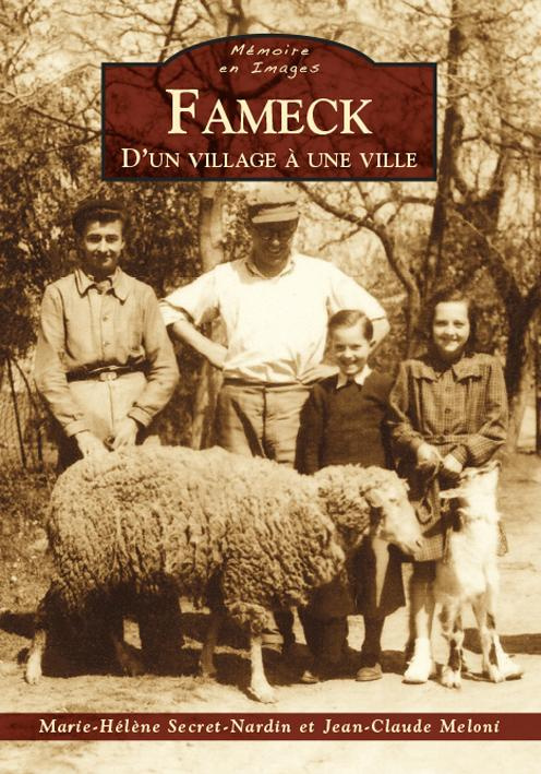 FAMECK - D'UN VILLAGE A UNE VILLE