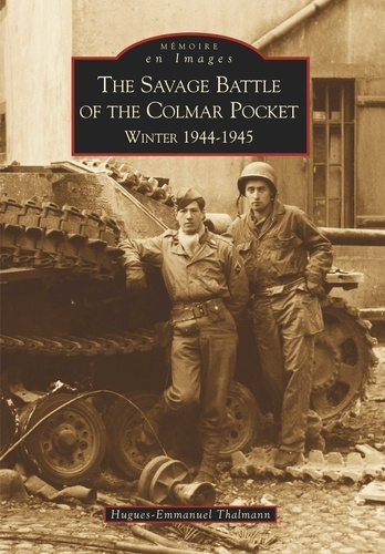 SAVAGE BATTLE OF THE COLMAR POCKET (THE)