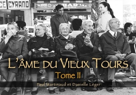 TOURS (L'AME DU VIEUX) - TOME II