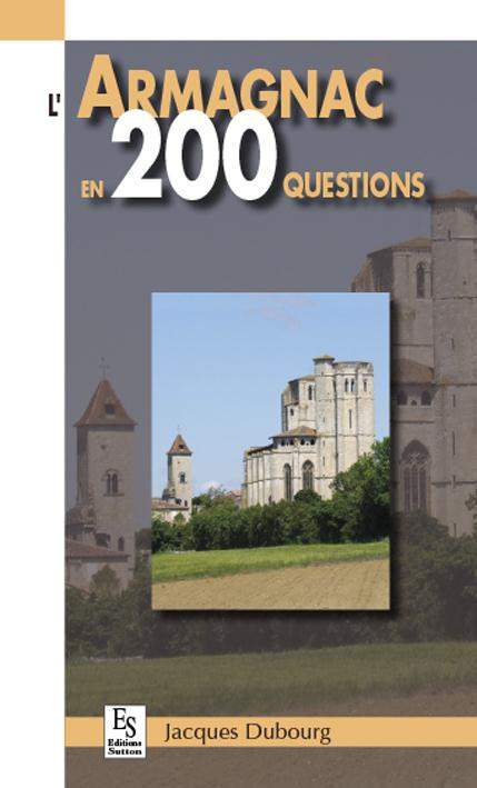 ARMAGNAC EN 200 QUESTIONS (L')