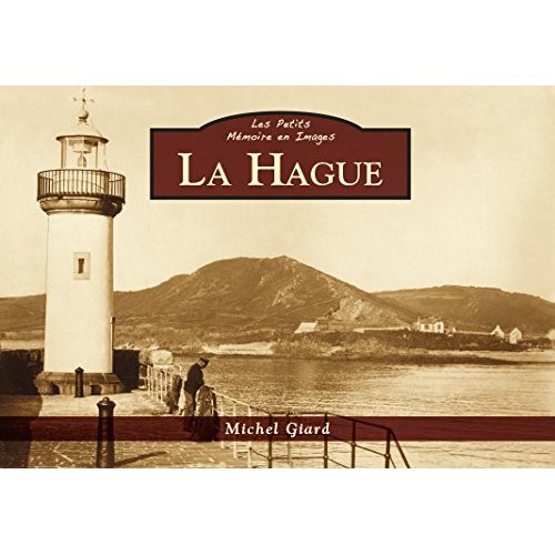 HAGUE (LA) - LES PETITS MEMOIRE EN IMAGES
