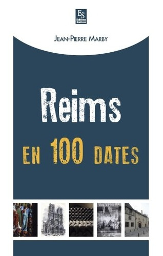 REIMS EN 100 DATES