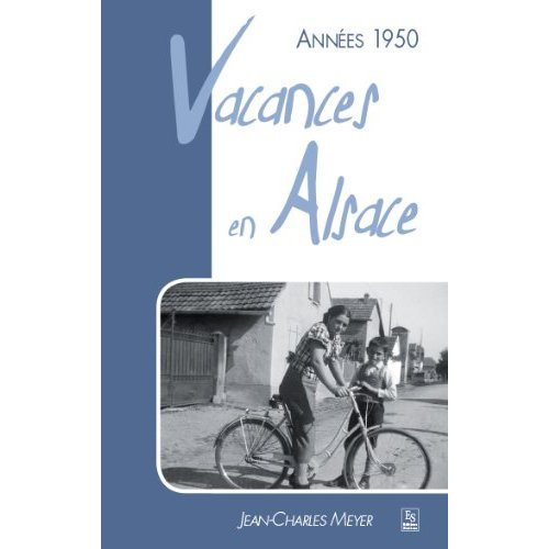 ANNEES 1950 - VACANCES EN ALSACE
