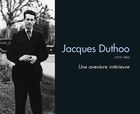 JACQUES DUTHOO (1910-1960)