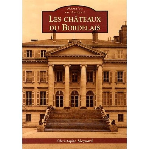 CHATEAUX DU BORDELAIS (LES)