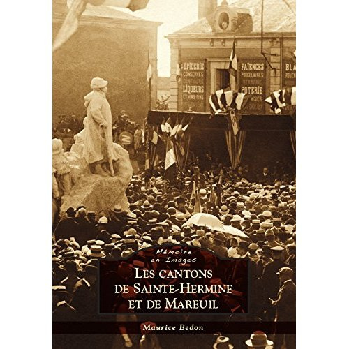 SAINTE-HERMINE ET DE MAREUIL (LES CANTONS DE)