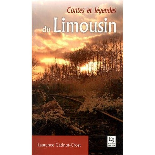 CONTES ET LEGENDES DU LIMOUSIN