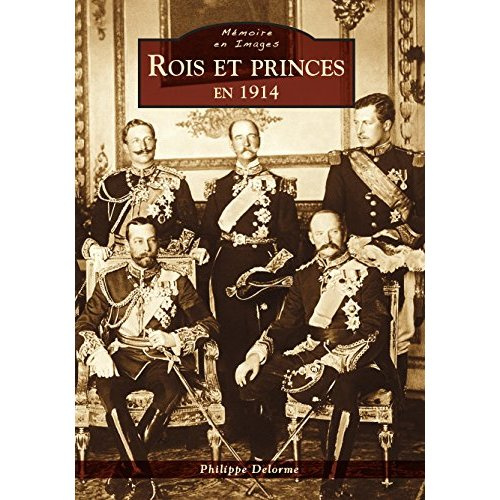 ROIS ET PRINCES EN 1914