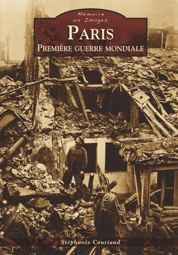PARIS - PREMIERE GUERRE MONDIALE
