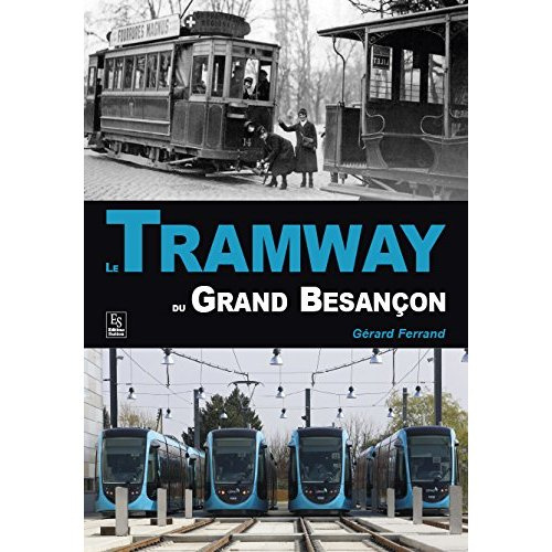 TRAMWAY DU GRAND BESANCON (LE)