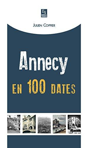 ANNECY EN 100 DATES