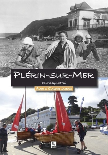 PLERIN-SUR-MER D'HIER A AUJOURD'HUI