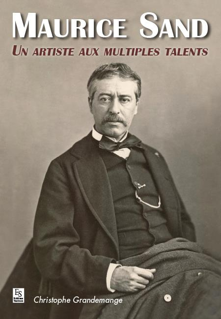MAURICE SAND - UN ARTISTE AUX MULTIPLES TALENTS