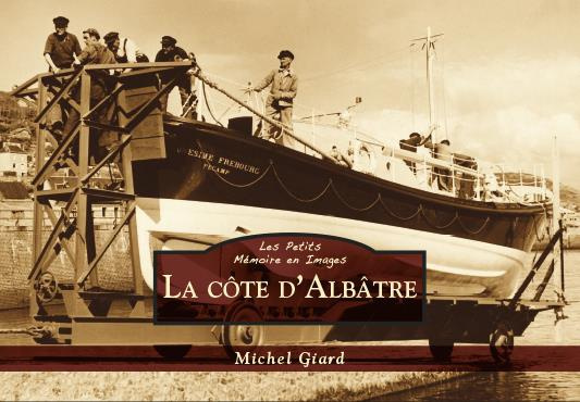 COTE D'ALBATRE (LA) - LES PETITS MEMOIRE EN IMAGES