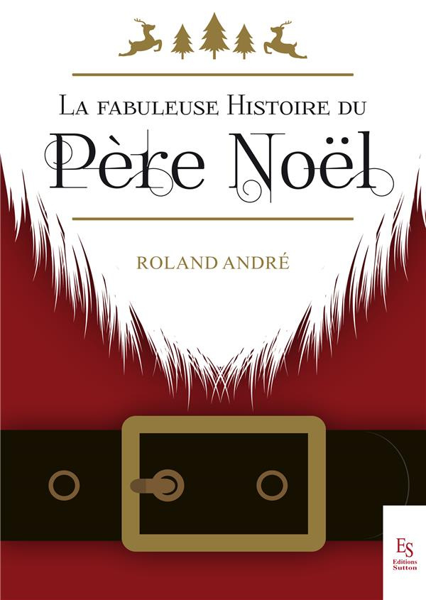 LA FABULEUSE HISTOIRE DU PERE NOEL