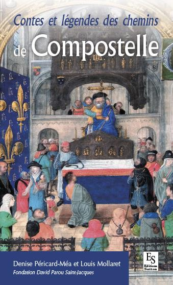 CONTES ET LEGENDES DES CHEMINS DE COMPOSTELLE