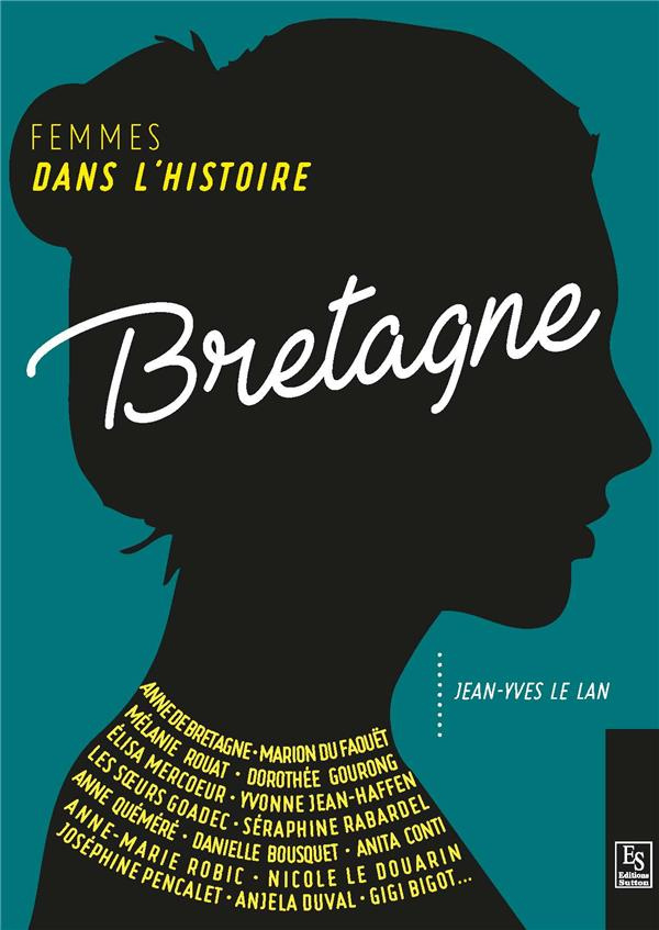 FEMMES DANS L'HISTOIRE. BRETAGNE