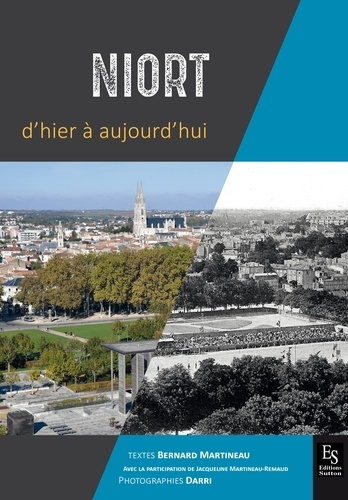NIORT D'HIER A AUJOURD'HUI