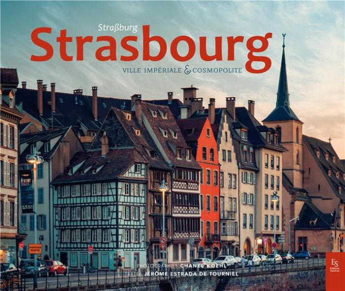 STRASBOURG, VILLE IMPERIALE ET COSMOPOLITE