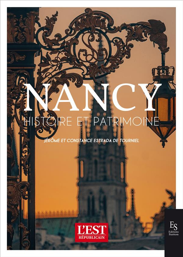 Nancy Histoire et Patrimoine