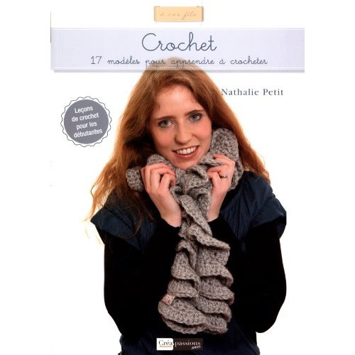 Crochet. 17 modèles pour apprendre à crocheter