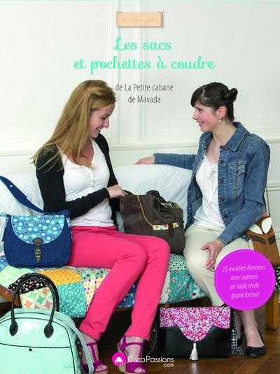 Les sacs et pochettes à coudre. 23 modèles féminins avec patrons en taille réelle