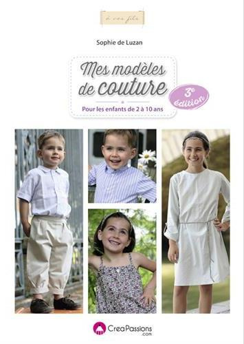 Mes modèles de couture pour les enfants de 2 à 10 ans. 3e édition