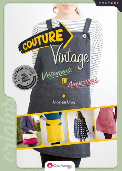 Couture vintage. Vêtements et accessoires. Avec patron