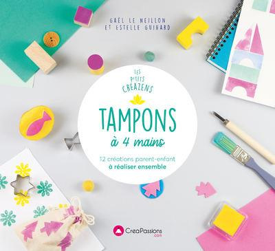 Tampons à 4 mains. 12 créations parent-enfant à réaliser ensemble