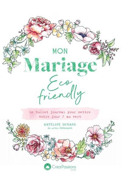 Mon mariage éco-friendly. Le bullet journal pour mettre votre jour J au vert