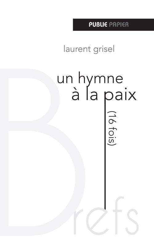 Hymne à la paix (16 fois)