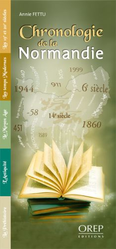 CHRONOLOGIE DE LA NORMANDIE