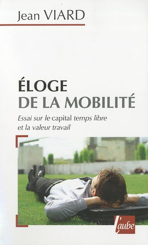 ELOGE DE LA MOBILITE