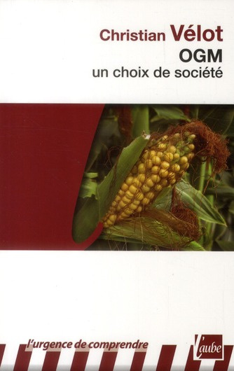 OGM, UN CHOIX DE SOCIETE