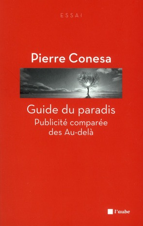 Guide du paradis / Publicité comparée des Au-delà