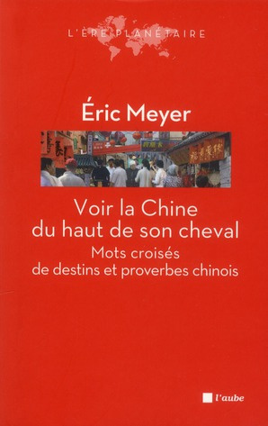 VOIR LA CHINE DU HAUT DE SON CHEVAL