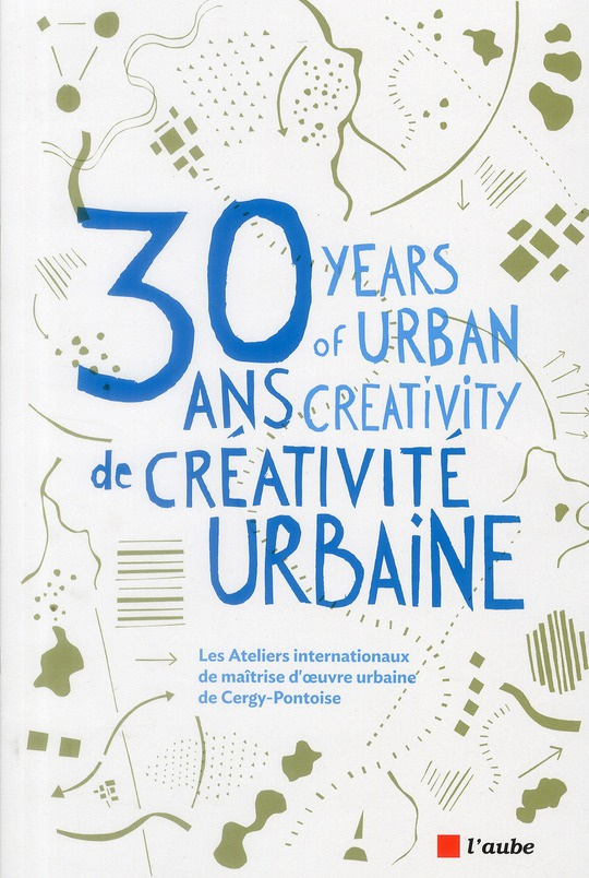 30 ANS DE CREATIVITE URBAINE
