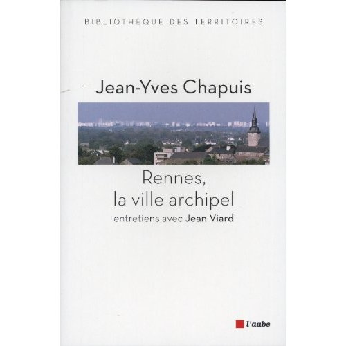 RENNES, LA VILLE ARCHIPEL