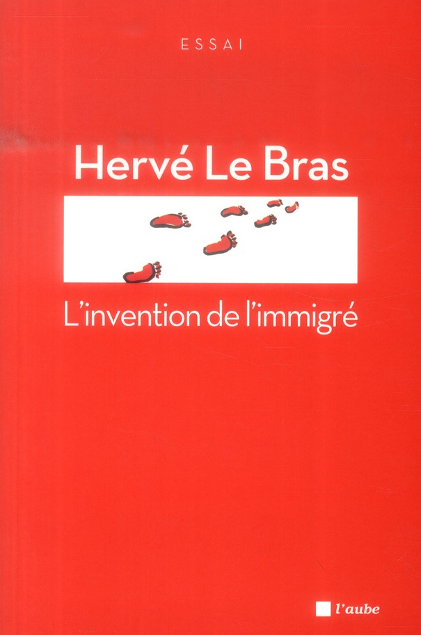 L'invention de l'immigré