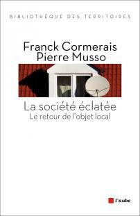 LA SOCIETE ECLATEE - LE RETOUR DE L'OBJET LOCAL